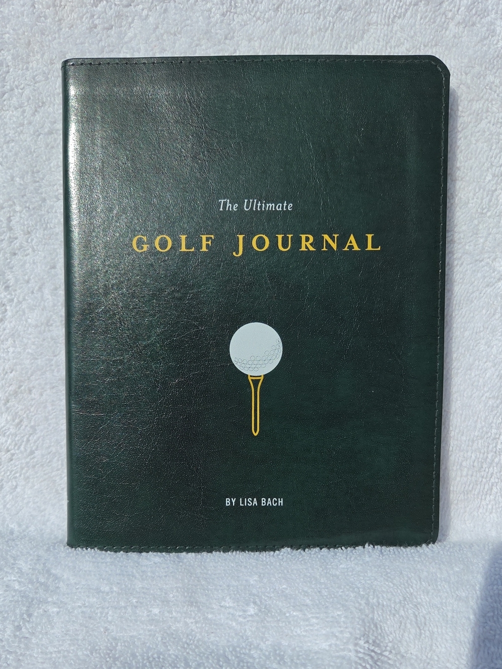 The Ultimate Golf Journal - Dark Green